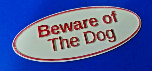 Quality Red & White Beware of the Dog Sign with 3D Letters and border