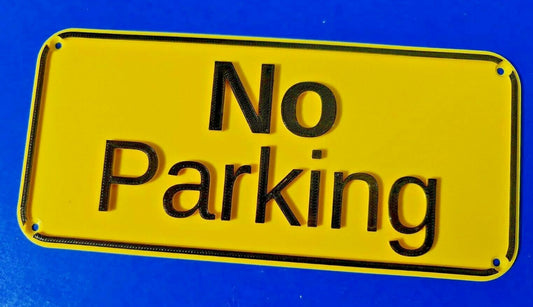 Quality Yellow & Black NO PARKING Sign with 3D Letters and border